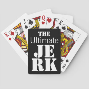 Ultimate Jerk Funny Playing Cards