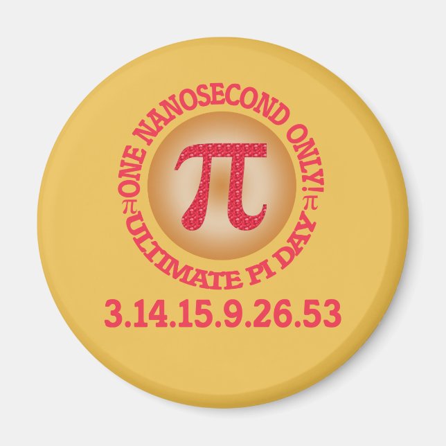 Ultimate Pi Day 2015 Magnet (Front)