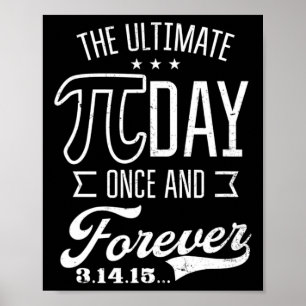 Ultimate Pi Day Forever Design Funny Pi Day  Poster