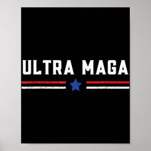 Ultra MAGA And Proud Of It Anti-Biden  Poster