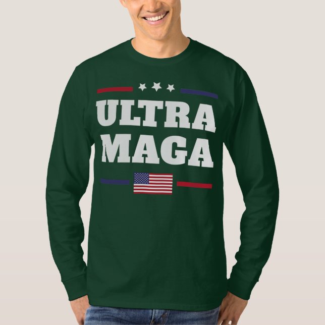 Ultra Maga Funny Republican Quotes  T-Shirt (Front)