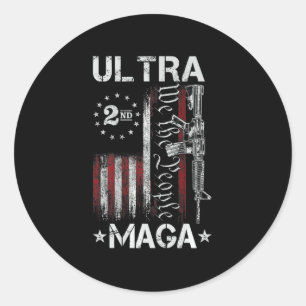 Ultra MAGA Gun AR- Quote Patriotic American Flag Classic Round Sticker