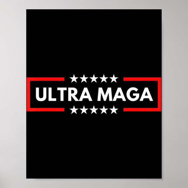Ultra Maga Pro Trump  Trump Maga King Anti Biden  Poster (Front)