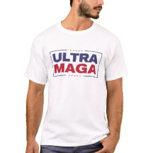Ultra MAGA T-Shirt
