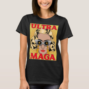 ULTRA MAGA TRUMP LADIES FUNNY T-SHIRTS