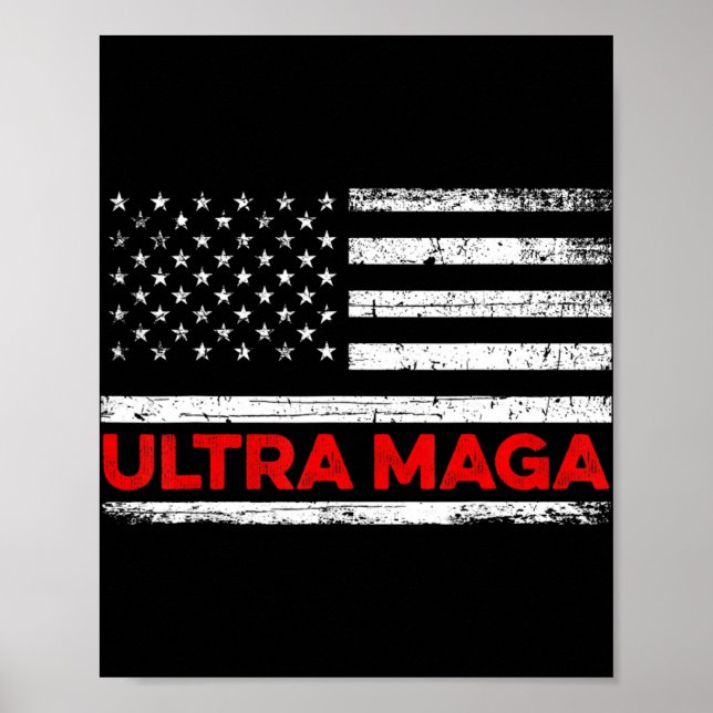 Ultra Maga United State flag  Poster (Front)
