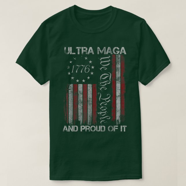 Ultra Maga We The People And Proud Of IT Funny  T-Shirt (Design Front)