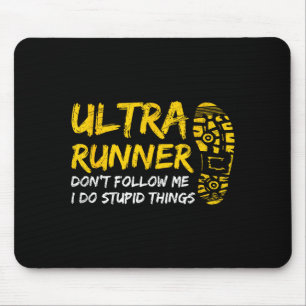 Ultra Marathon Design For A Ultra Marathon Runner Mouse Pad