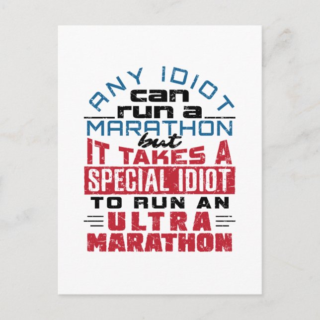 Ultra Marathon Runner Any Idiot Can Run Postcard (Front)