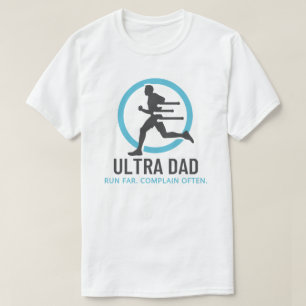 Ultra Marathon Runner Dad Funny Running Gift Men T-Shirt