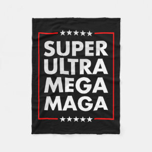 Ultra Mega Maga Trump Liberal Supporter Republican Fleece Blanket