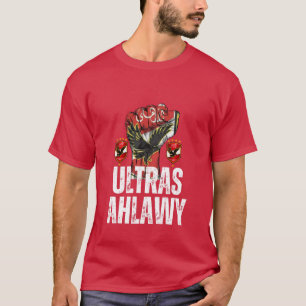 ULTRAS AHLAWY Al Ahly Football Club Fans Egyptian T-Shirt