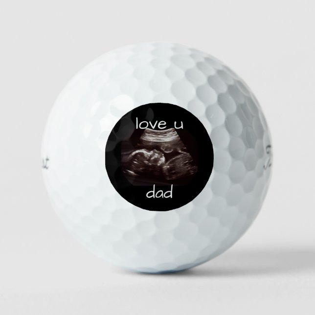 Ultrasound Photo Love You Dad Club Titleist Pro VI Golf Balls (Front)
