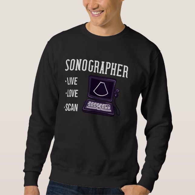 Ultrasound Tech Sonographer Sonography Sweatshirt (Front)