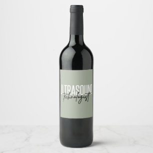 Ultrasound Technologist   Ultrasound Tech Gifts Wine Label