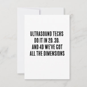 Ultrasound techs do it in 2D, 3D, and 4D – we've Thank You Card