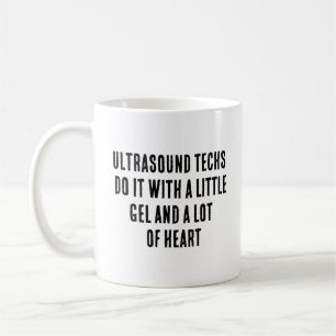 Ultrasound techs do it with a little gel and a  coffee mug