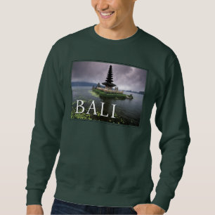 Ulun Danu Temple   Bali, Indonesia Sweatshirt