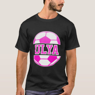 Ulya Name Girls Soccer Play Football Sports Fan Ba T-Shirt