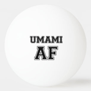 UMAMI AF PING PONG BALL