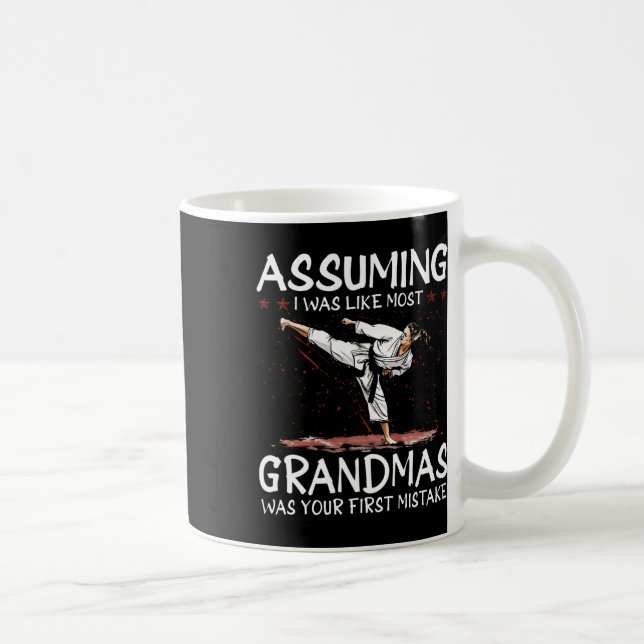 Uming I Was Like Most Grandmas First Mistake Karat Coffee Mug (Right)