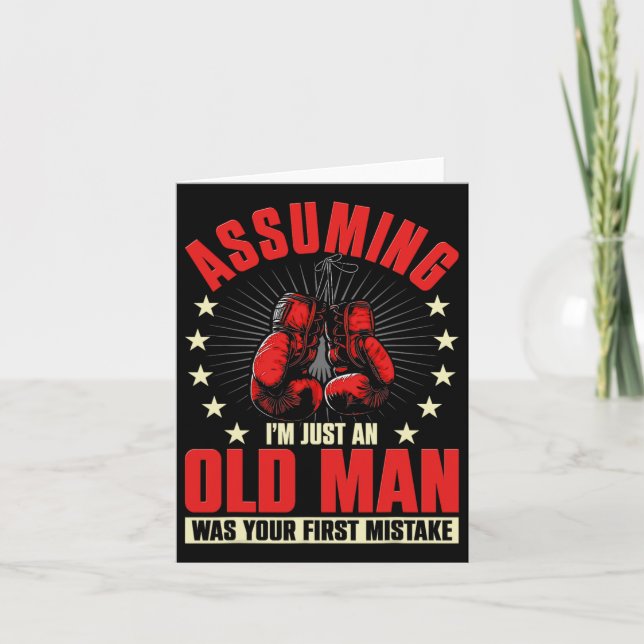 Uming I'm Just An Old Man Was Your First Mistake B Card (Front)