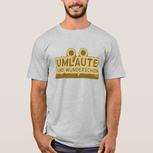 UMLAUT learning German language T-Shirt