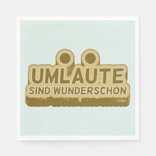 Umlaute sind wunderschön Geman Language UMLAUT Napkin