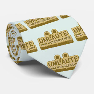 Umlaute sind wunderschön Geman Language UMLAUT Tie
