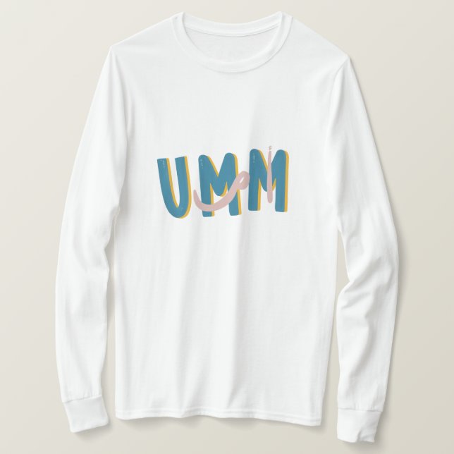 Umm T-Shirt (Design Front)