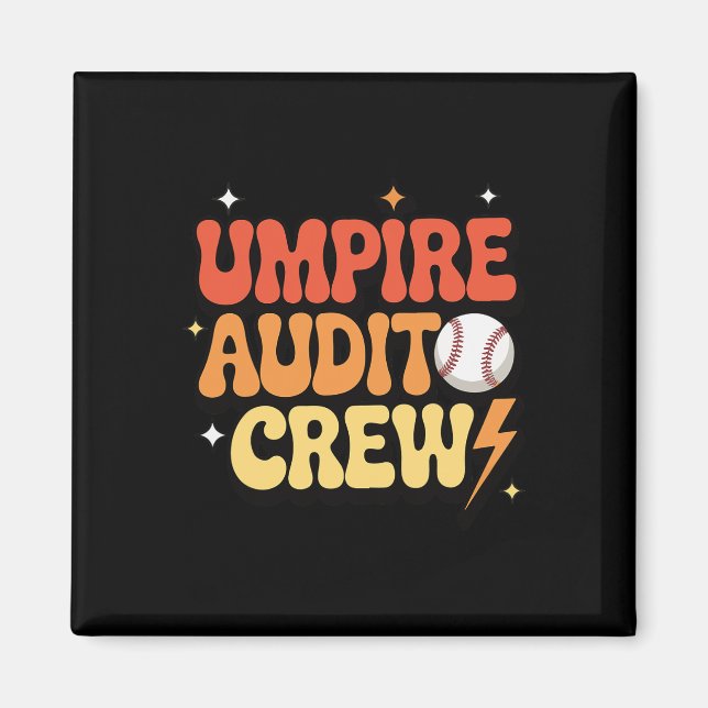 Umpire Audit Crew _1  Magnet (Front)