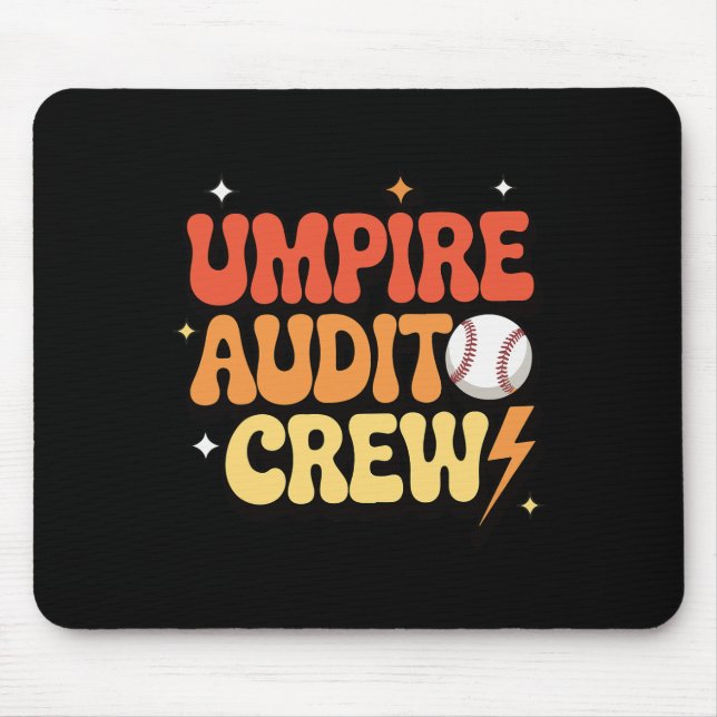 Umpire Audit Crew _1  Mouse Pad (Front)