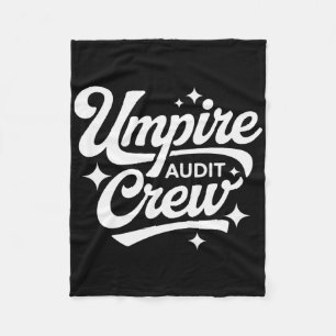 Umpire Audit Crew _2  Fleece Blanket