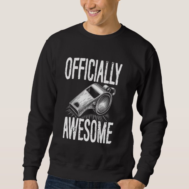 Umpire Officially Awesome Funny Design For Basebal Sweatshirt (Front)