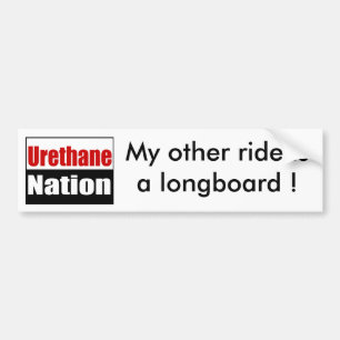 UN0002900x900, My other ride is a longboard ! Bumper Sticker
