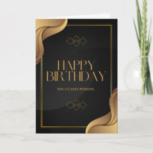 (Un)classy Birthday Card