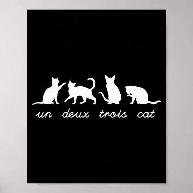Un Deux Trois Cat Cute Funny French Pun Cat Lovers Poster (Front)