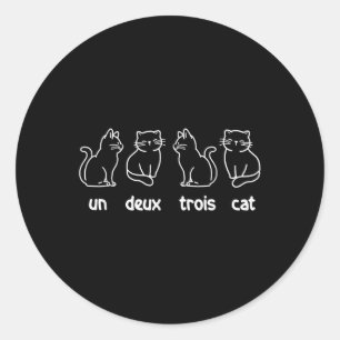 Un Deux Trois Cat - French Cat Lover Kitty Owner  Classic Round Sticker