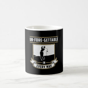 Un-Fore-Gettable Every May Golf Golfer Funny Gift Coffee Mug