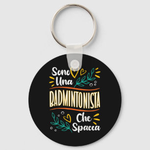 Una Badmintonista Che Spacca Regalo Badminton Donn Key Ring