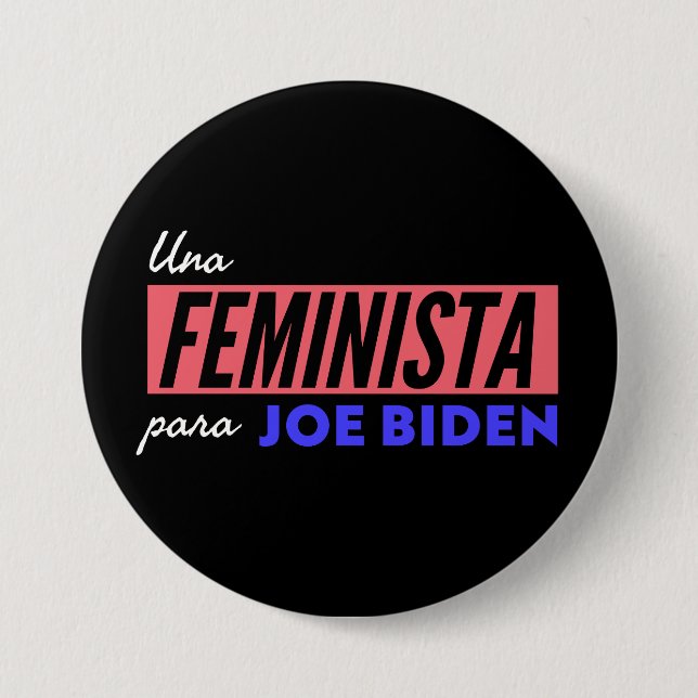 Una Feminista Para Joe Biden Round Button (Front)