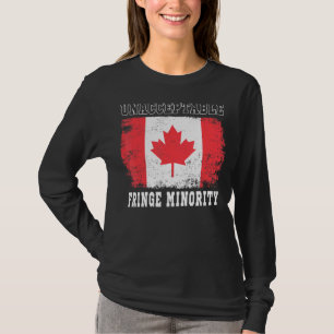 Unacceptable Fringe Minority Member Freedom Convoy T-Shirt