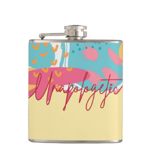 Unapologetic Bold Feminine Statement Hip Flask