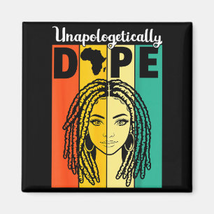 Unapologetically Black History Locd Woman Girl Wom Magnet