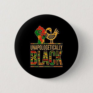 Unapologetically black pride raised fist sankofa 6 cm round badge