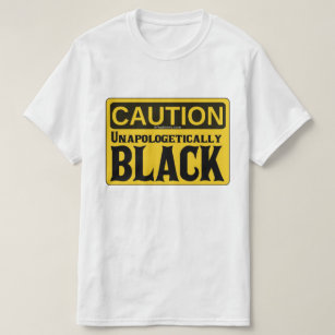 Unapologetically Black T-Shirt