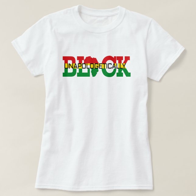 Unapologetically Black    T-Shirt (Design Front)
