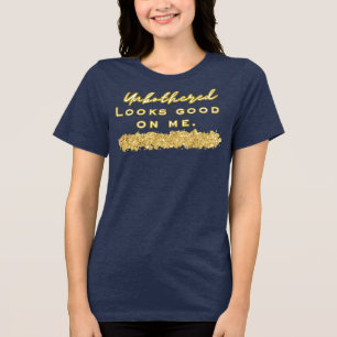 Unapologetically calm T-Shirt Tri-Blend Shirt