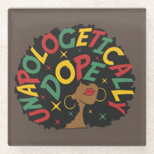 Unapologetically Dope Black Girl Afro Glass Coaster