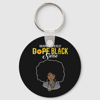 Unapologetically Dope Black Nurse Key Ring